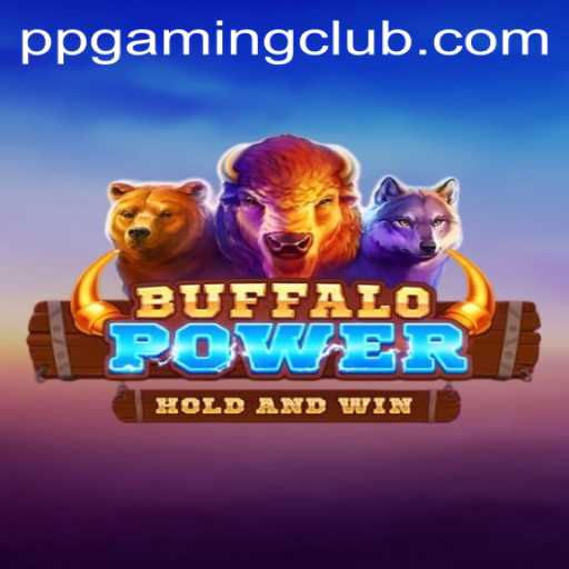 BuffaloPower: Explore the Thrilling World of PP GAMING