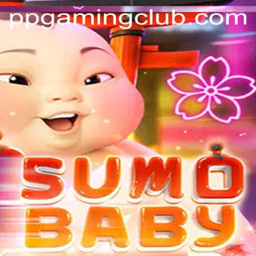 Exploring SumoBaby: The Latest Game from PP GAMING